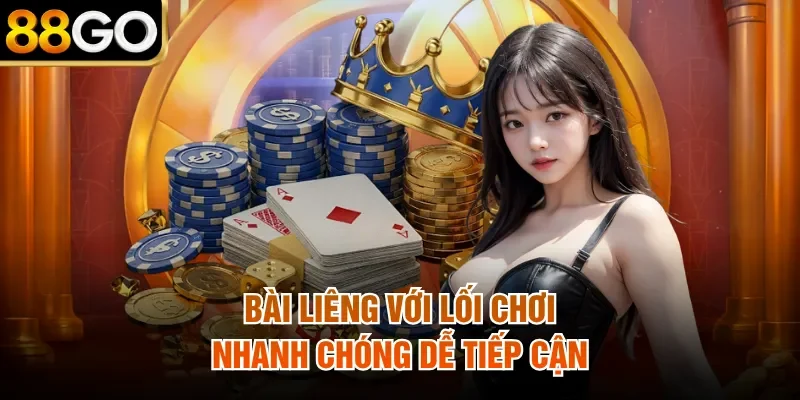 Bài liêng với lối chơi nhanh chóng dễ tiếp cận